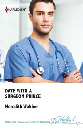 Title details for Date with a Surgeon Prince by Meredith Webber - Available